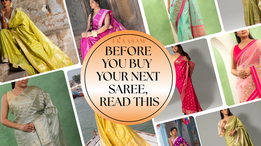 Before You Buy Your Next Saree, Read This